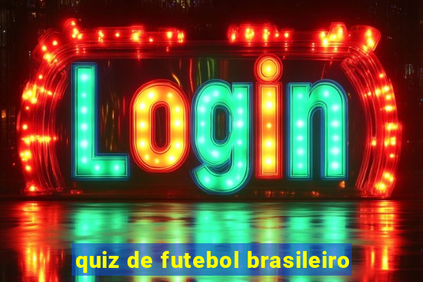 quiz de futebol brasileiro